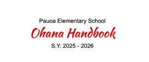 Copy of Pauoa Elementary Ohana Handbook SY 25 26 1